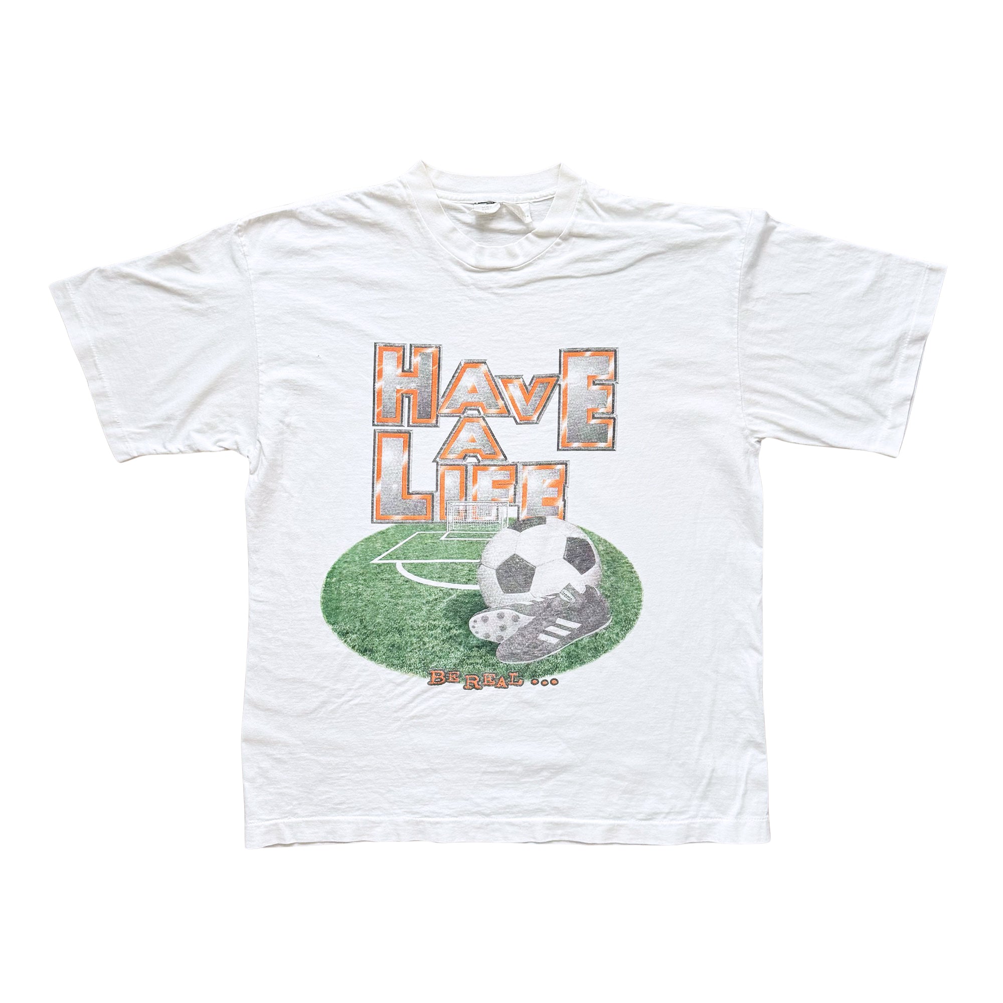 Have A Life... T-Shirt - XL